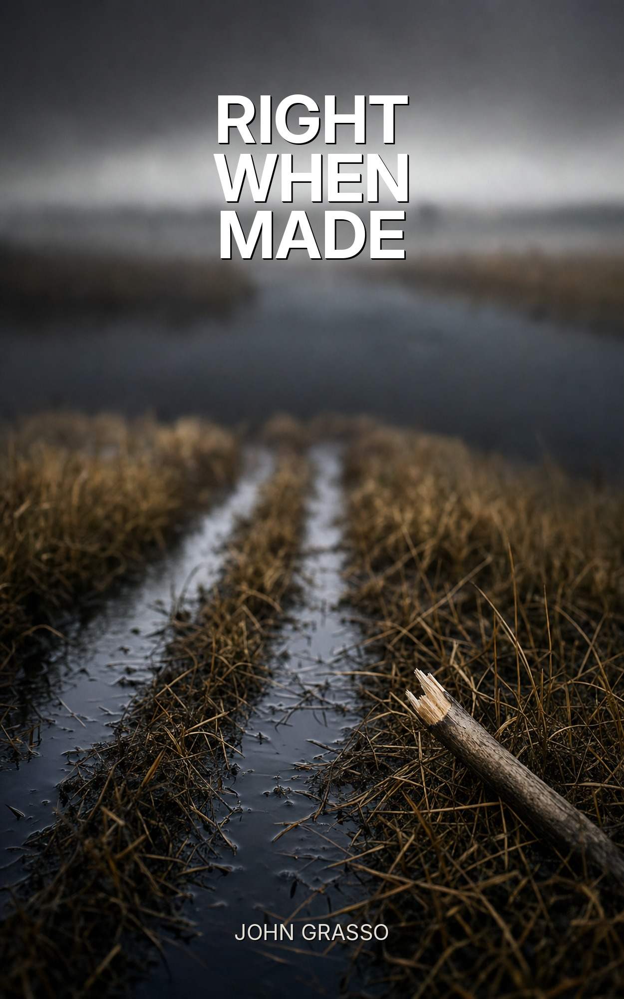 Right When Made